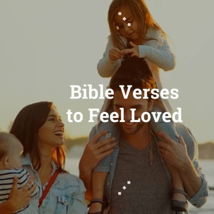 Bible Verses to Feel Loved - VIDEO