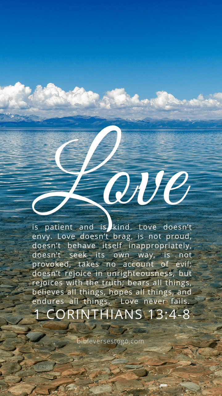 Christian Wallpaper – Calm Lake 1 Corinthians 13:4-8