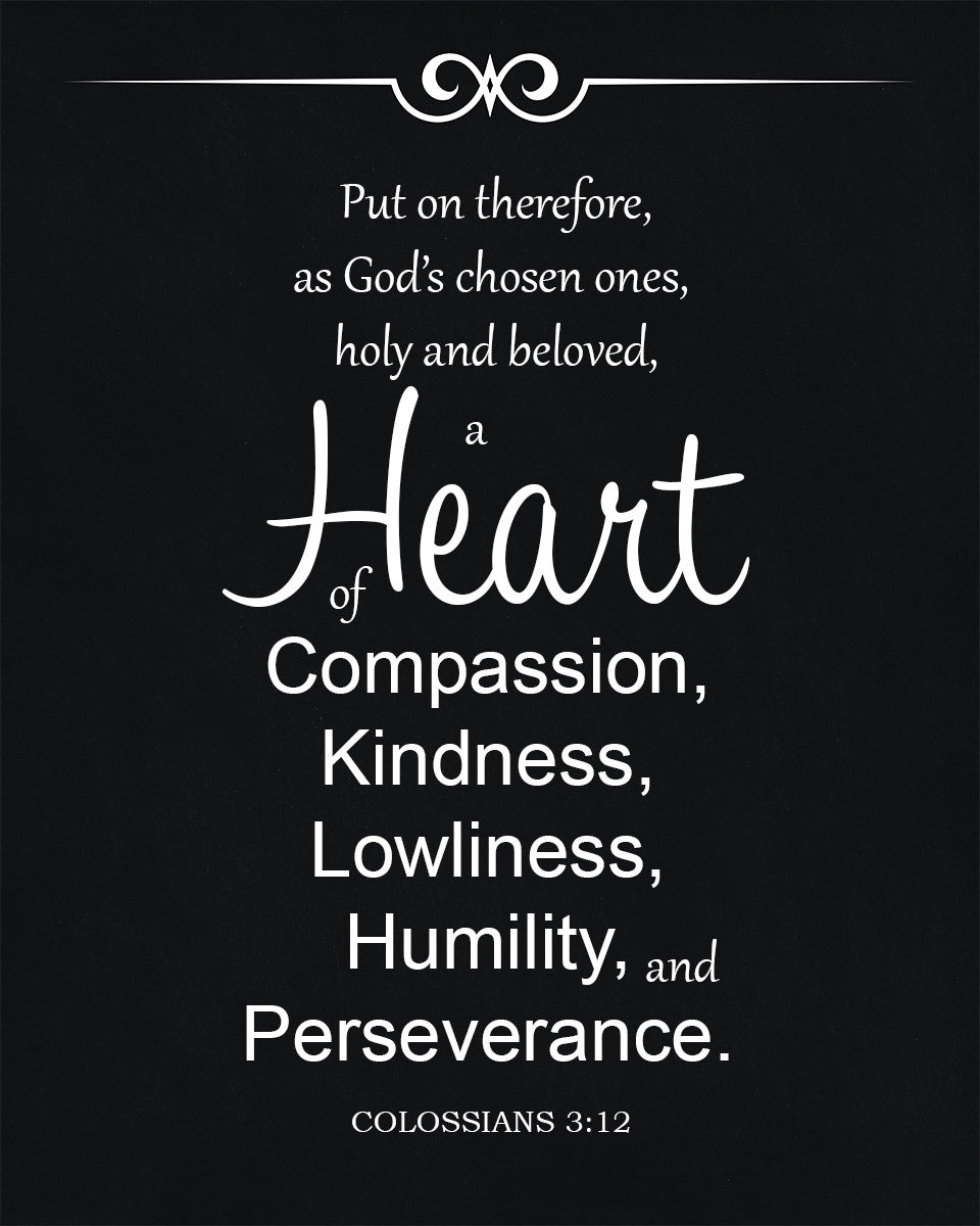 Colossians 3:12 - Heart of Compassion - Bible Verses To Go