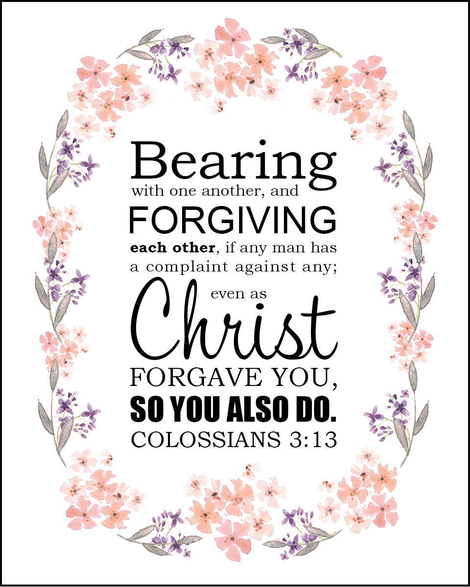 Colossians 3:13 - Forgiving Others - Bible Verses To Go