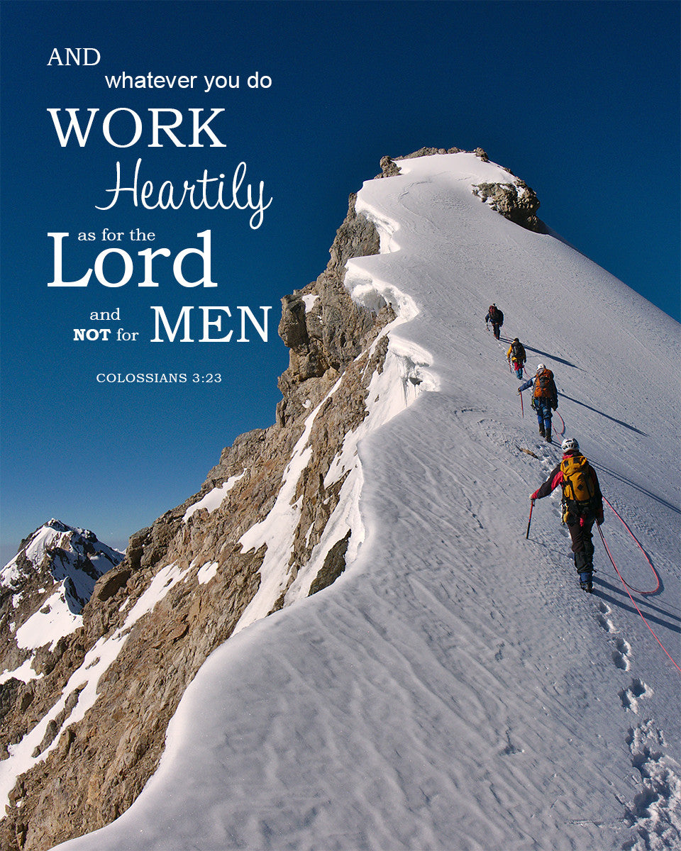 Colossians 3:23 - Work Heartily - Bible Verses To Go