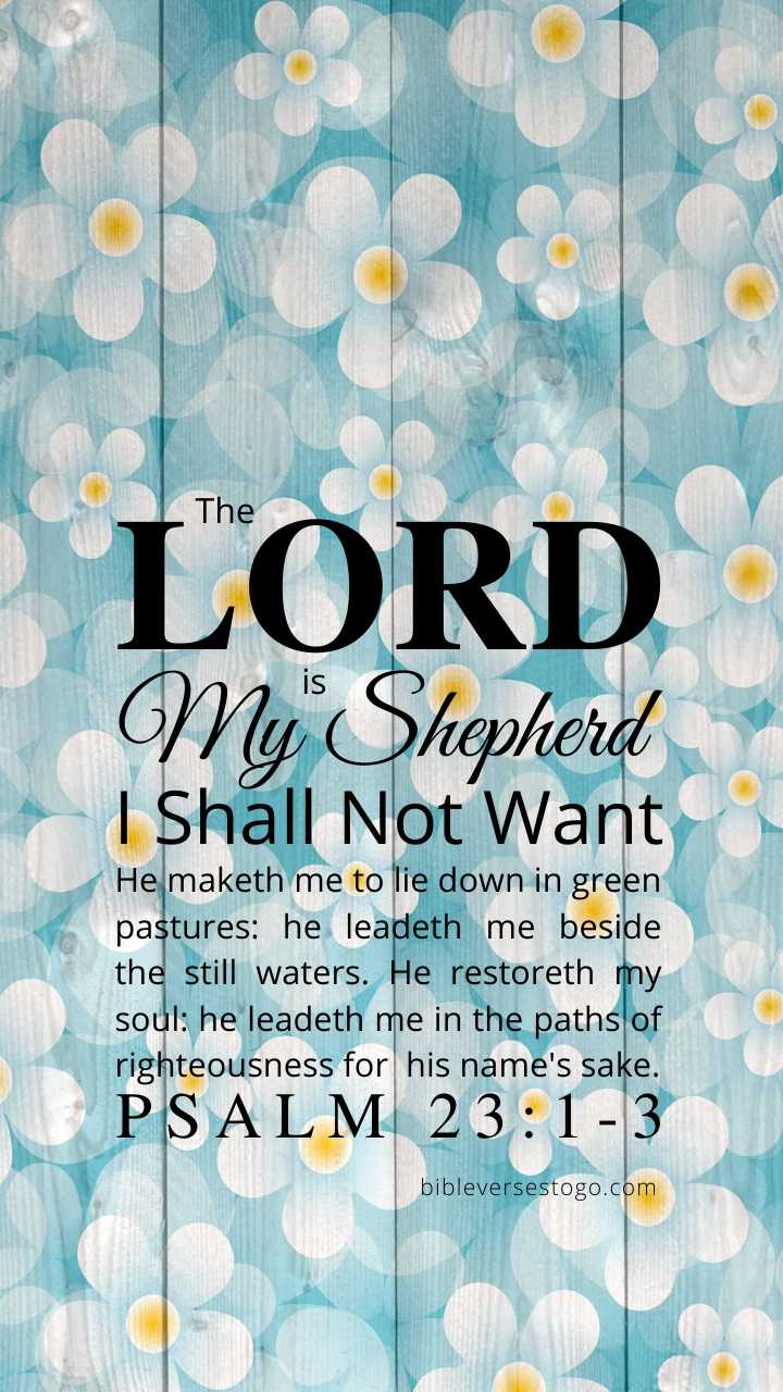 Christian Wallpaper – Daisy Wood Psalm 23:1-3