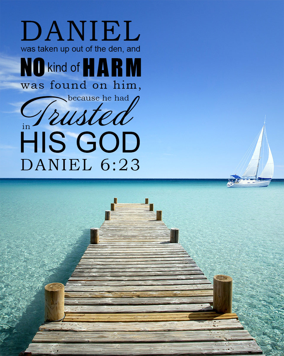Daniel 6:23 - Trusted in His God - Bible Verses To Go