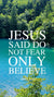 Christian Wallpaper - Do Not Fear Mark 5:36