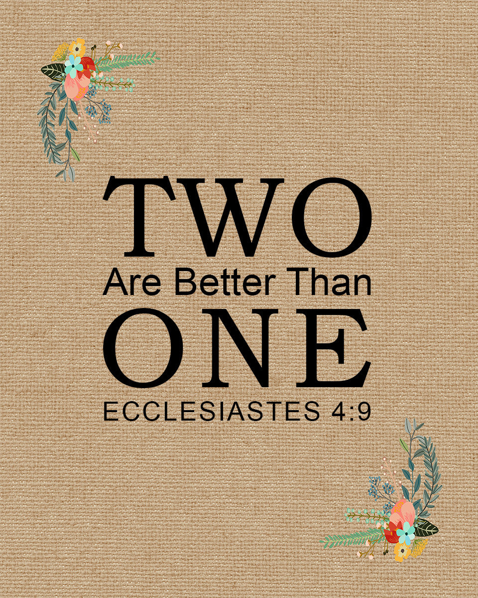 Ecclesiastes 4:9 - Two Are Better - Bible Verses To Go