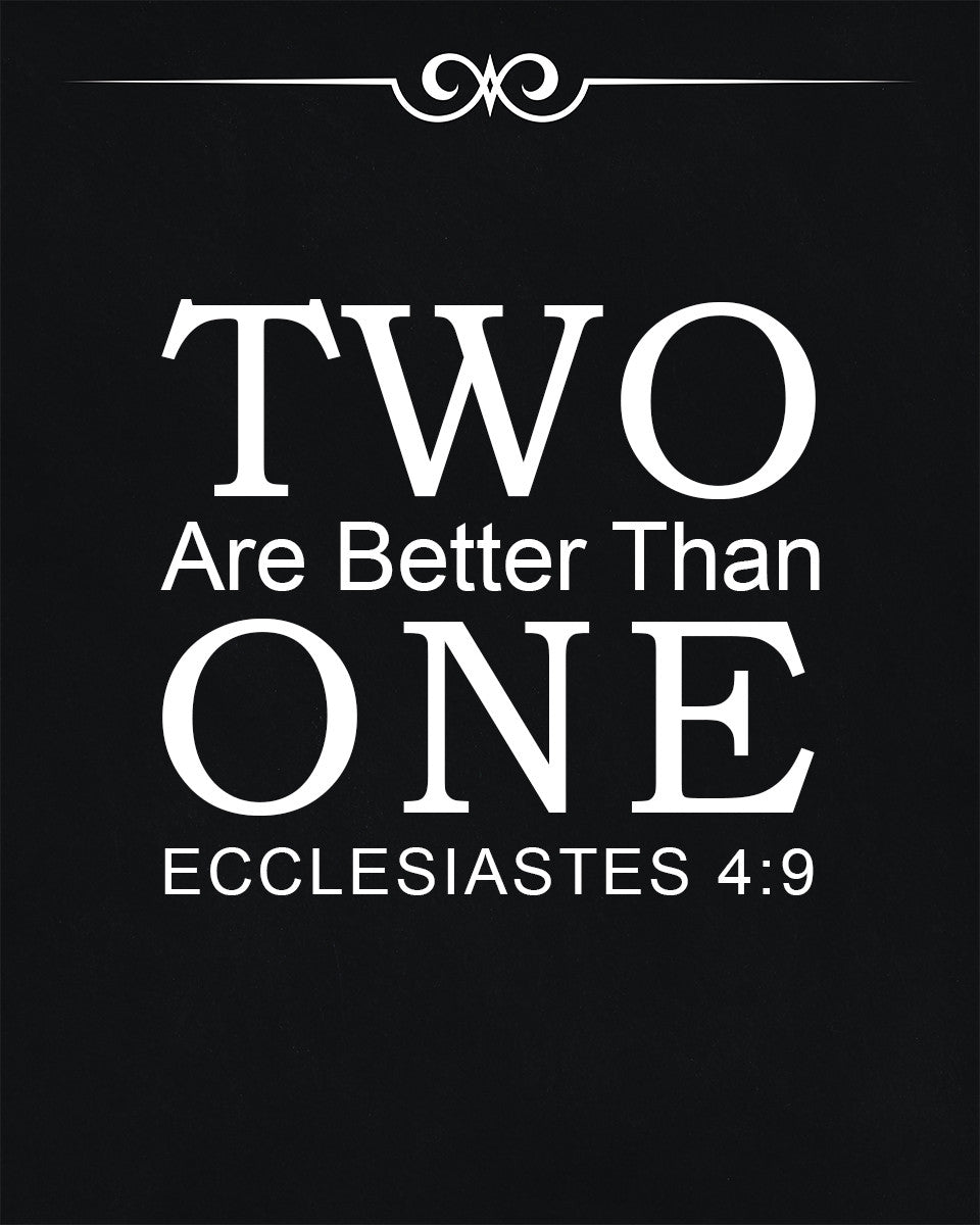 Ecclesiastes 4:9 - Two Are Better - Bible Verses To Go