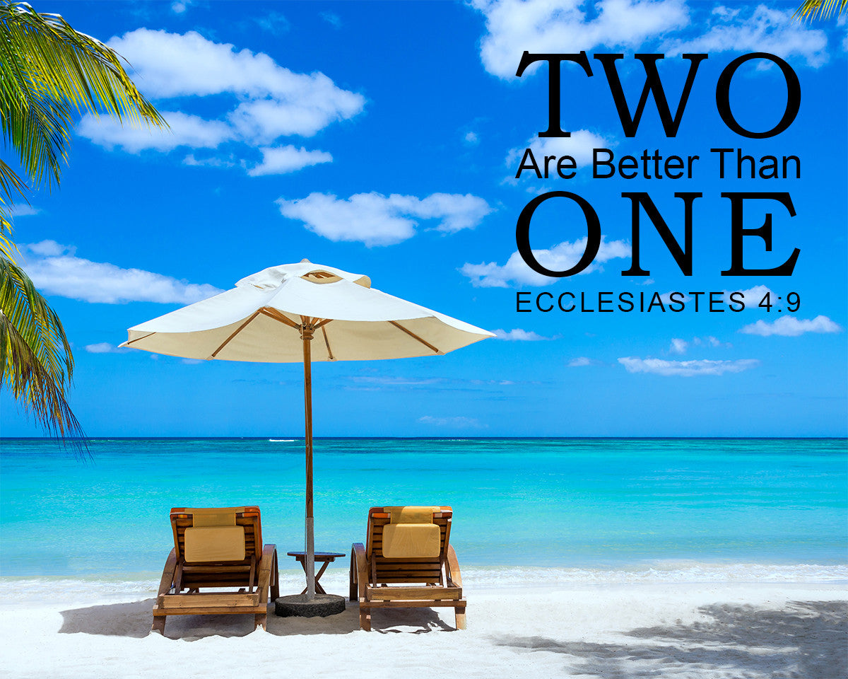 Ecclesiastes 4:9 - Two Are Better - Bible Verses To Go