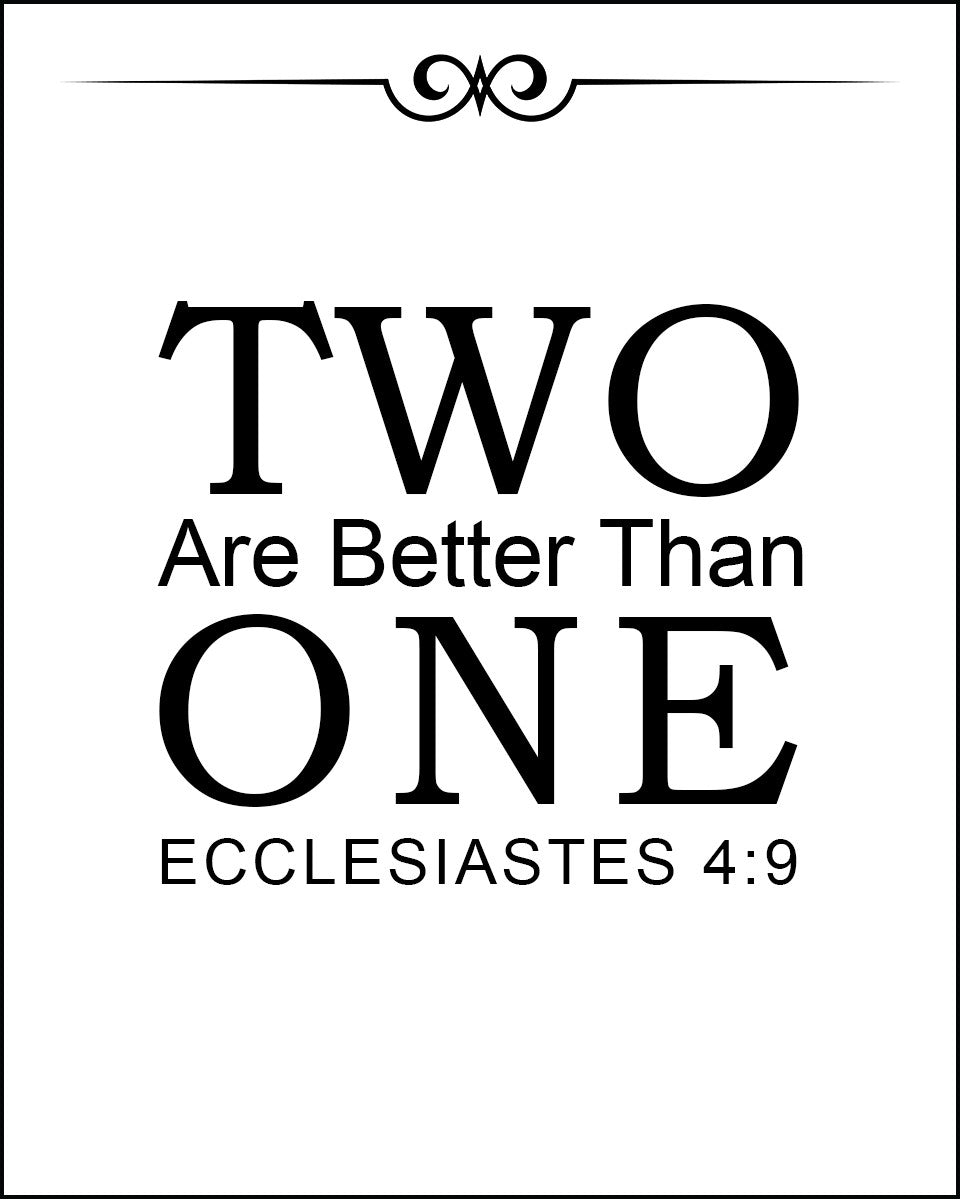 Ecclesiastes 4:9 - Two Are Better - Bible Verses To Go