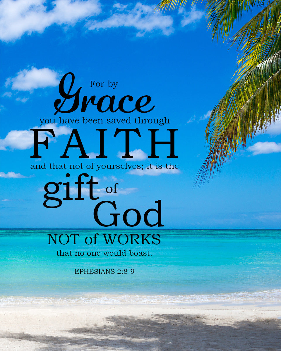 Ephesians 2:8-9 - Saved Through Faith - Bible Verses To Go