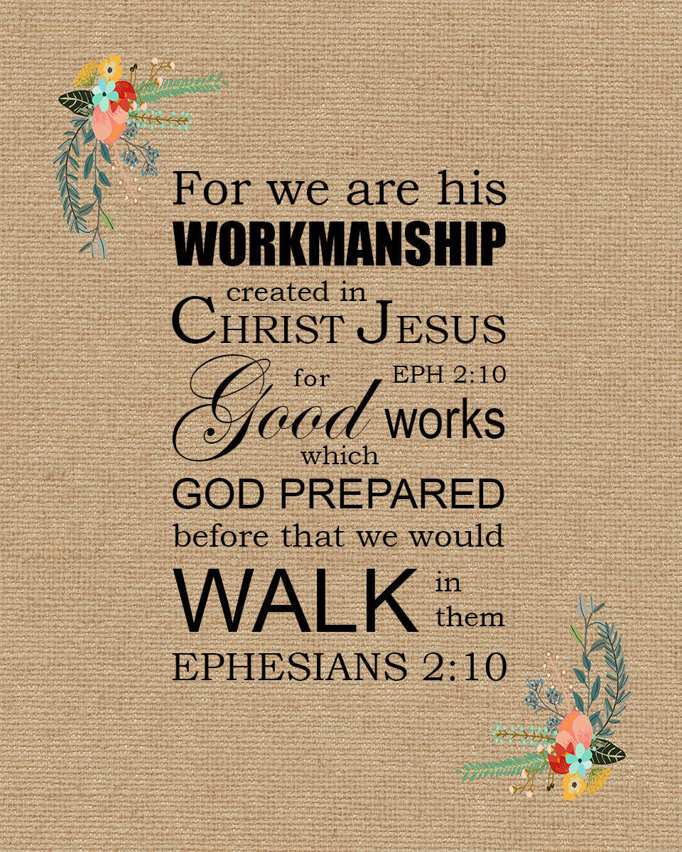 Ephesians 2:10 - Good Works - Bible Verses To Go