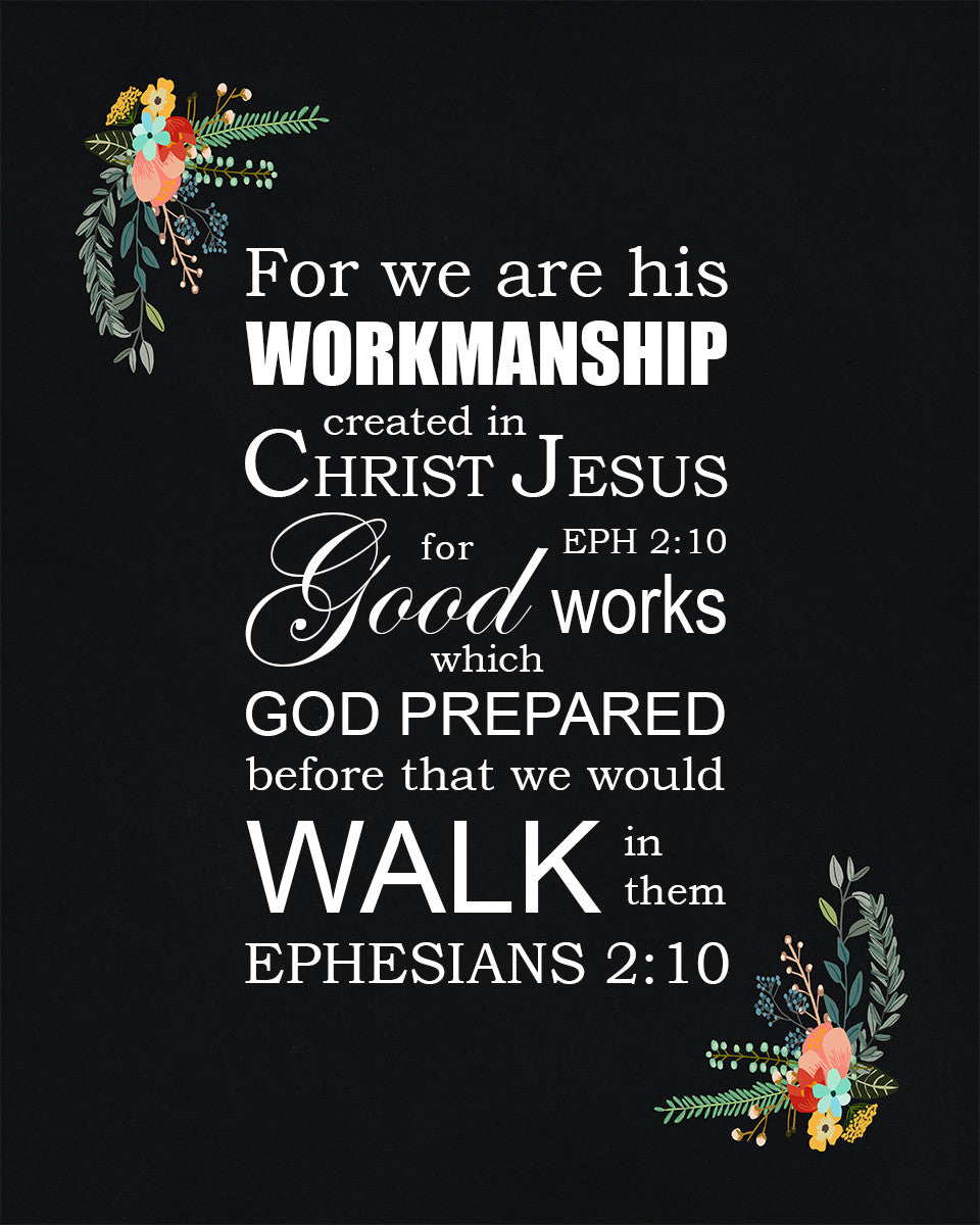 Ephesians 2:10 - Good Works - Bible Verses To Go