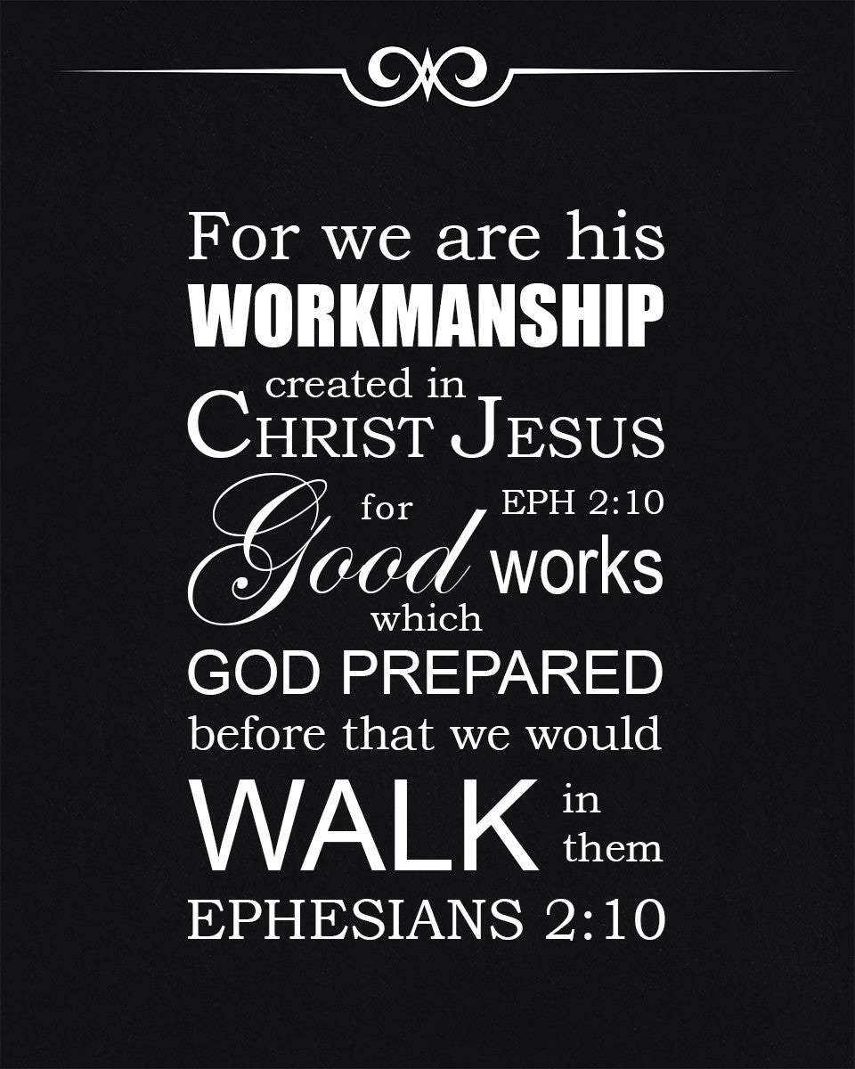 Ephesians 2:10 - Good Works - Bible Verses To Go