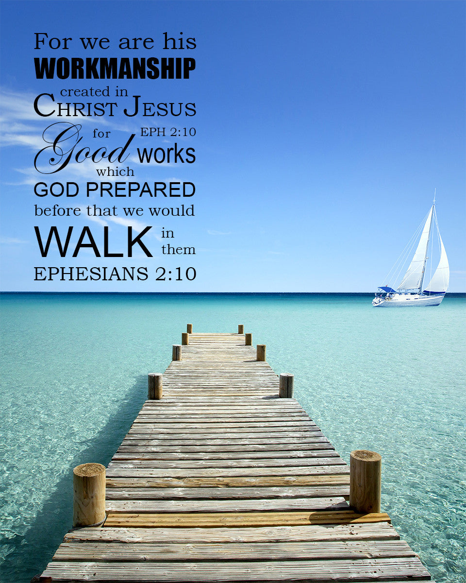 Ephesians 2:10 - Good Works - Bible Verses To Go