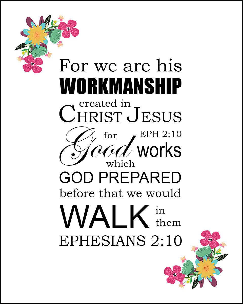 Ephesians 2:10 - Good Works - Bible Verses To Go