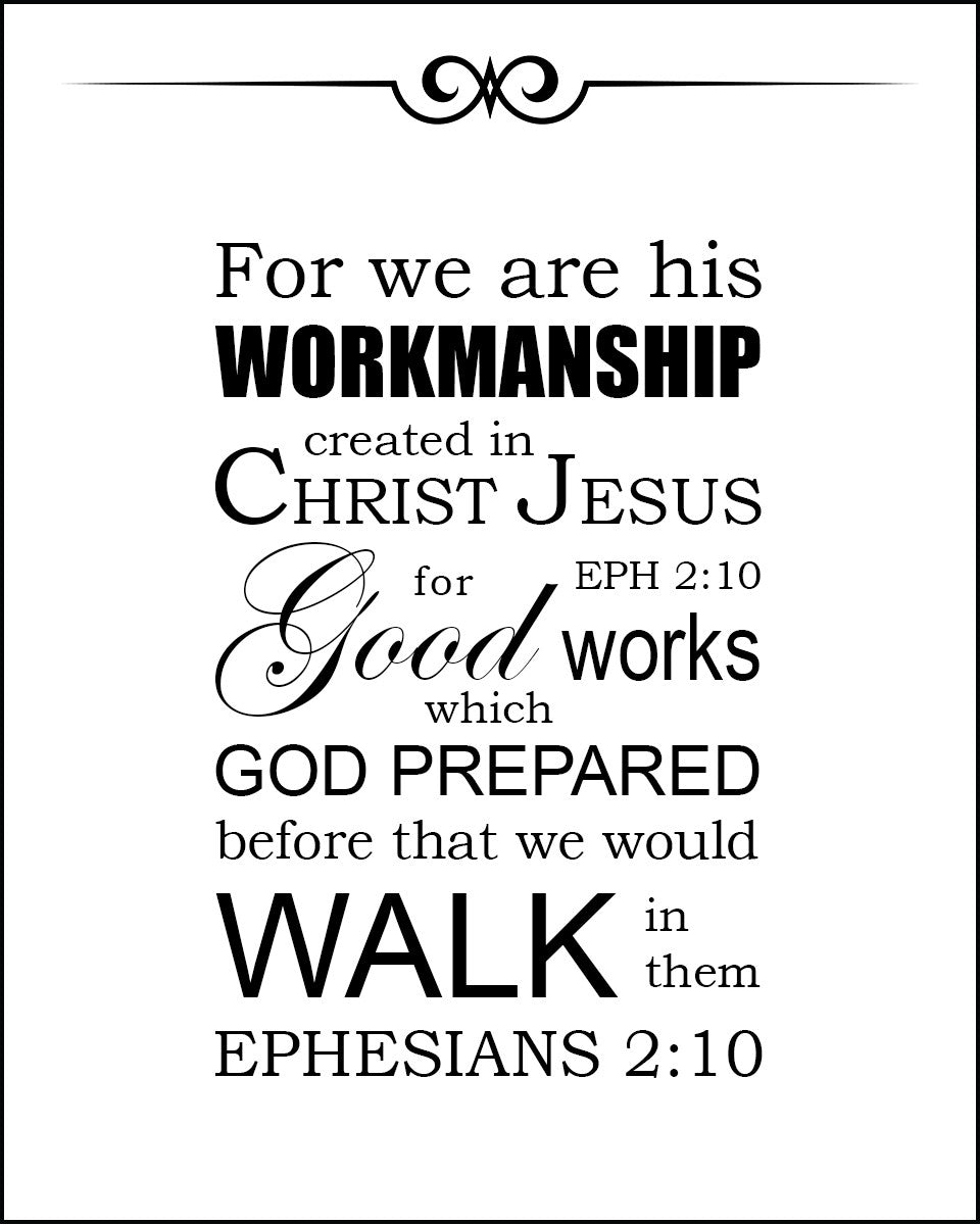 Ephesians 2:10 - Good Works - Bible Verses To Go