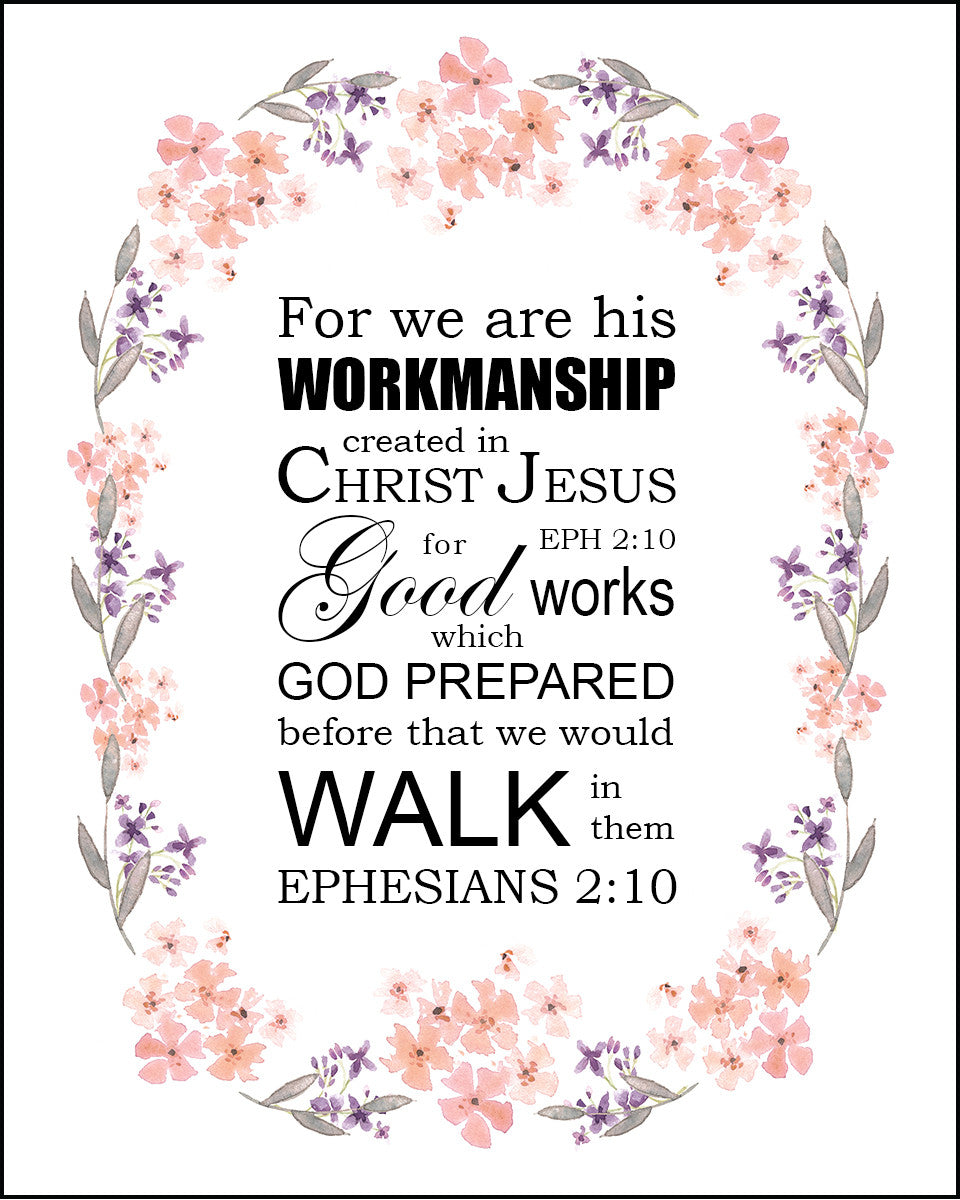 Ephesians 2:10 - Good Works - Bible Verses To Go