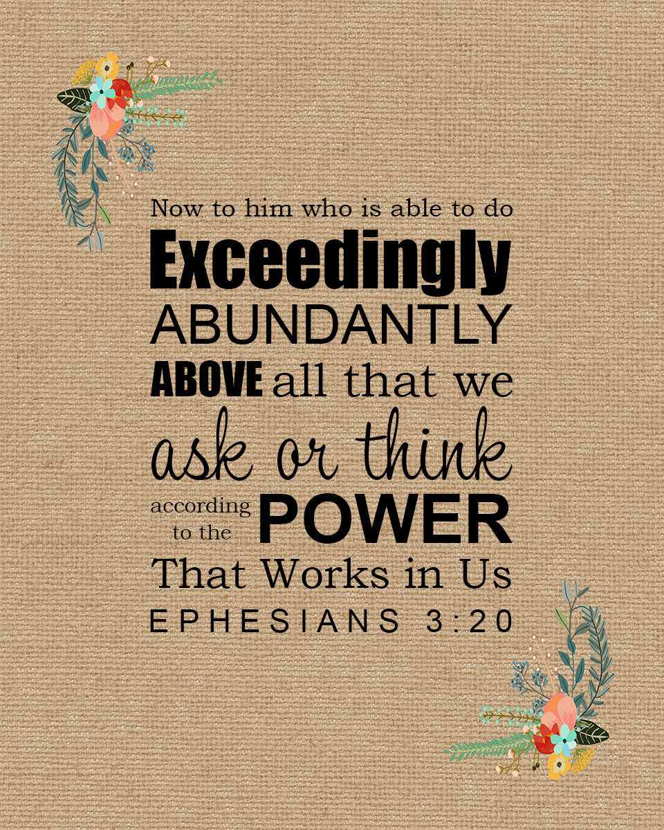 Ephesians 3:20 - Exceedingly Abundantly - Bible Verses To Go