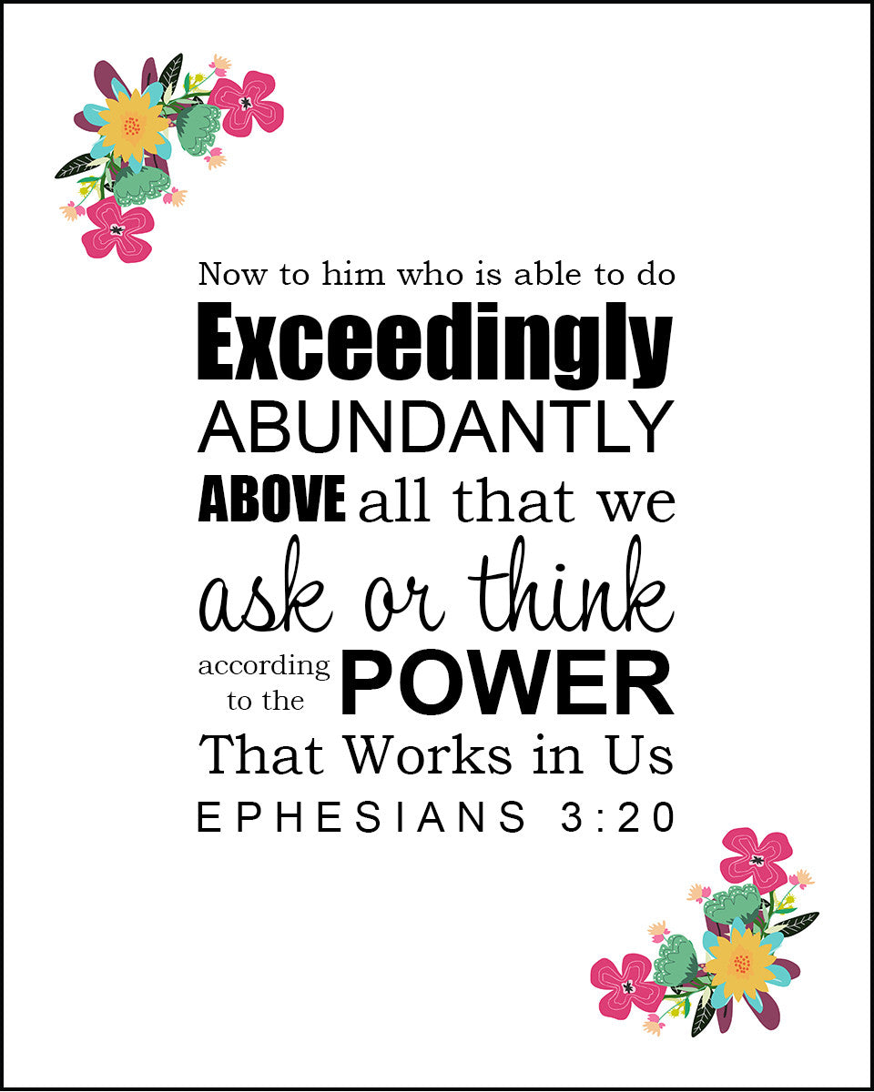 Ephesians 3:20 - Exceedingly Abundantly - Bible Verses To Go