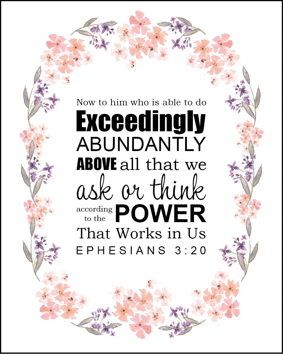 Ephesians 3:20 - Exceedingly Abundantly - Bible Verses To Go