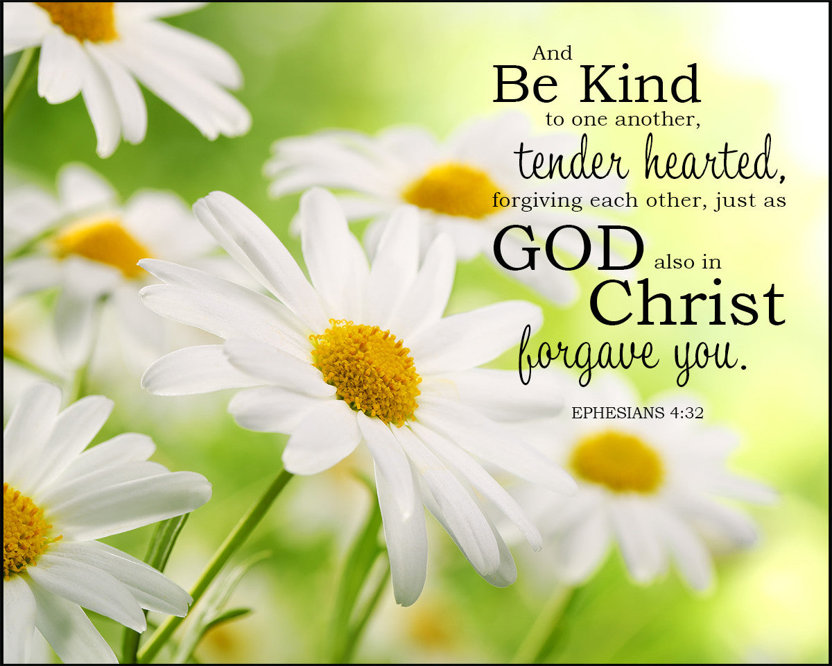 Ephesians 4:32 - Be Kind &amp; Forgiving - Bible Verses To Go