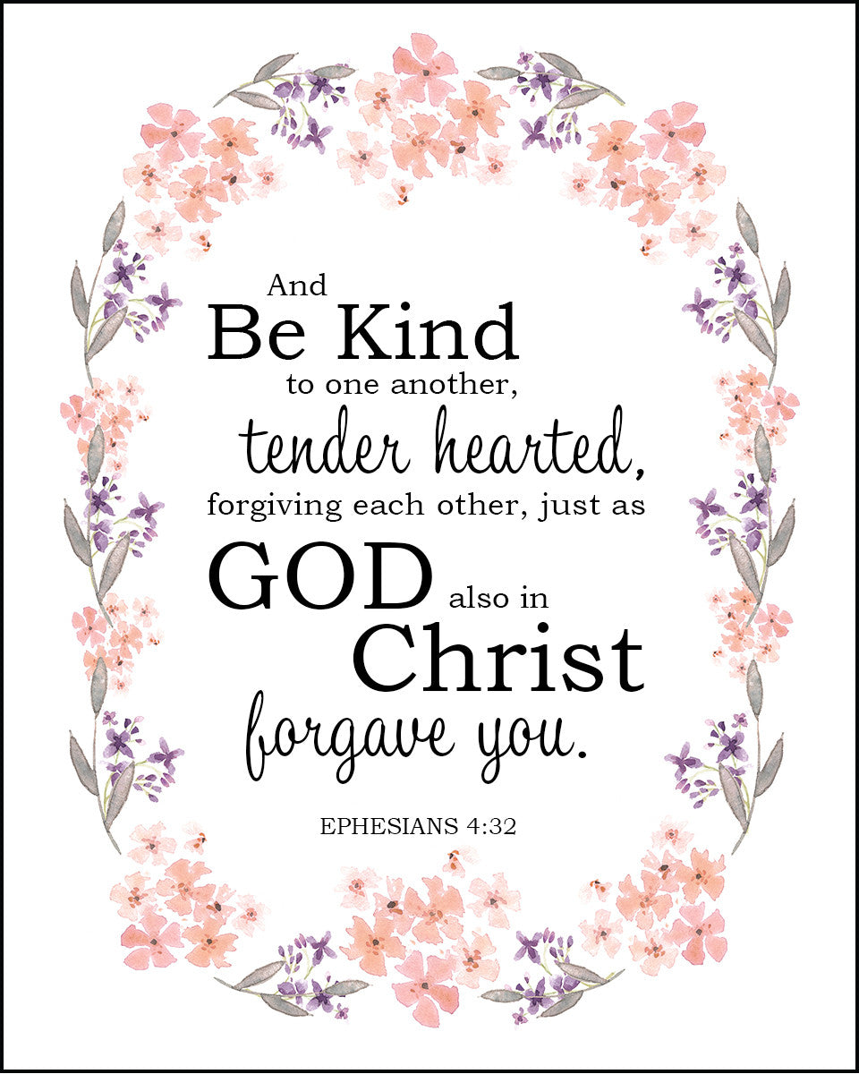 Ephesians 4:32 - Be Kind &amp; Forgiving - Bible Verses To Go