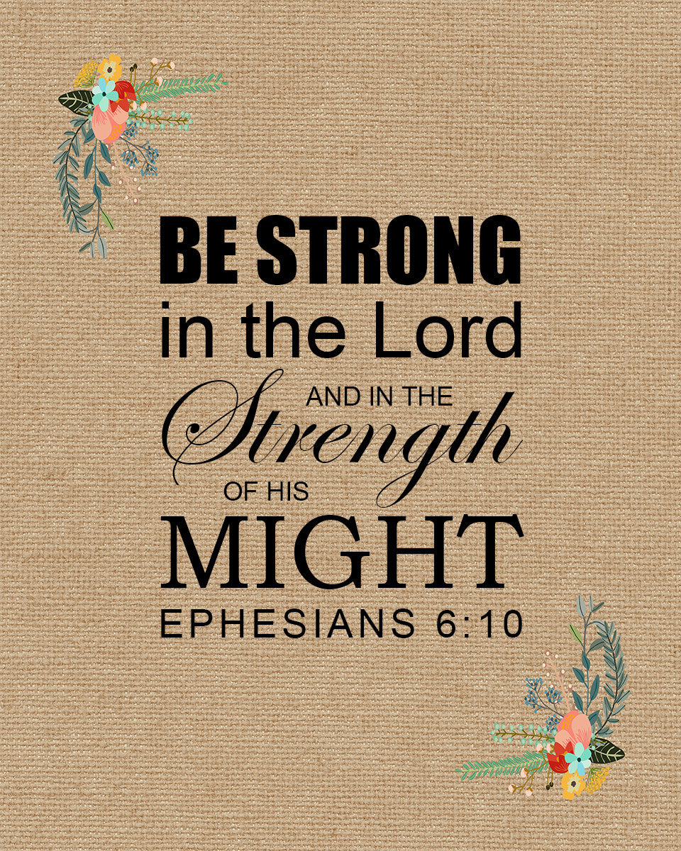 Ephesians 6:10 - Strong in the Lord - Bible Verses To Go