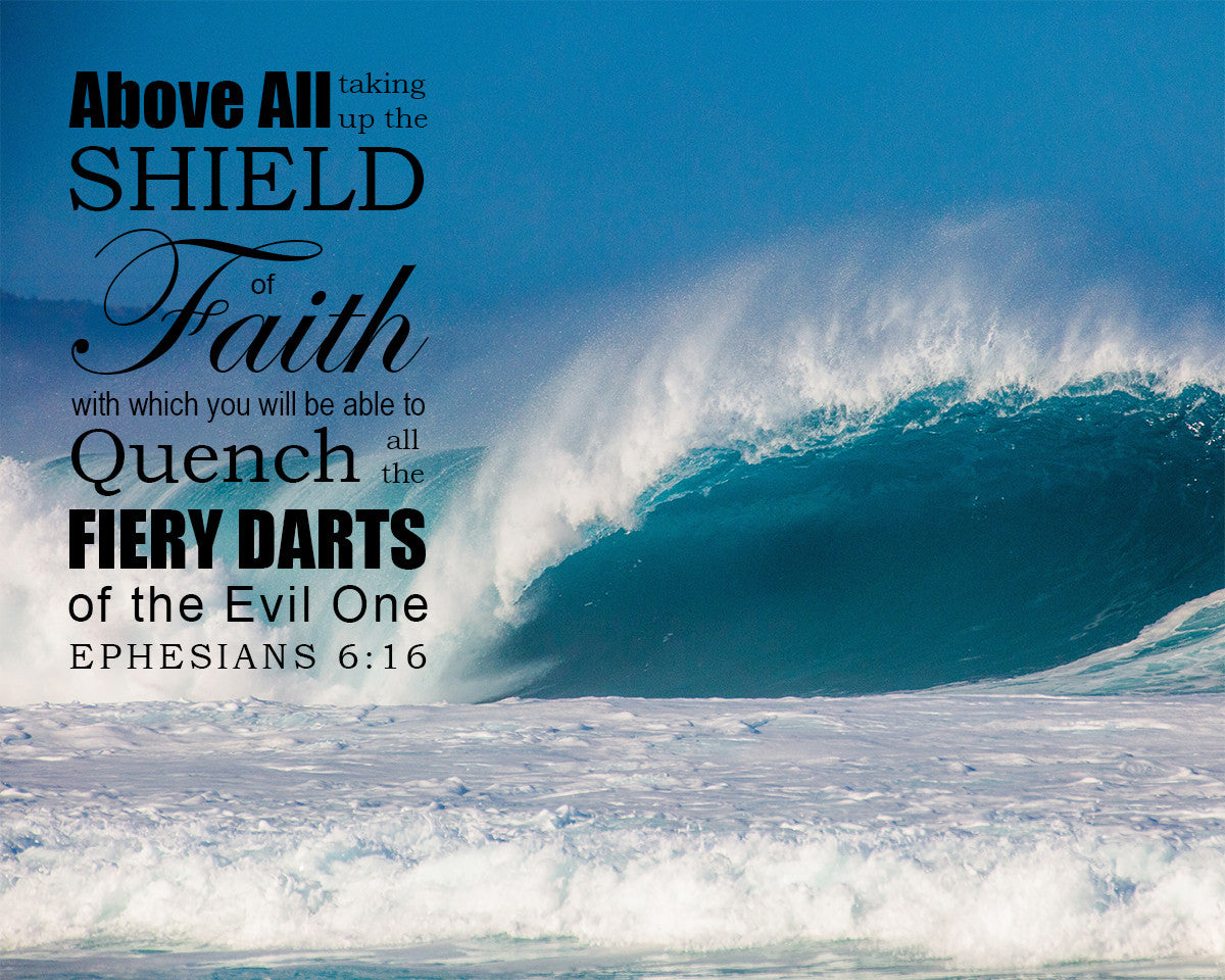 Ephesians 6:16 - Shield of Faith - Bible Verses To Go