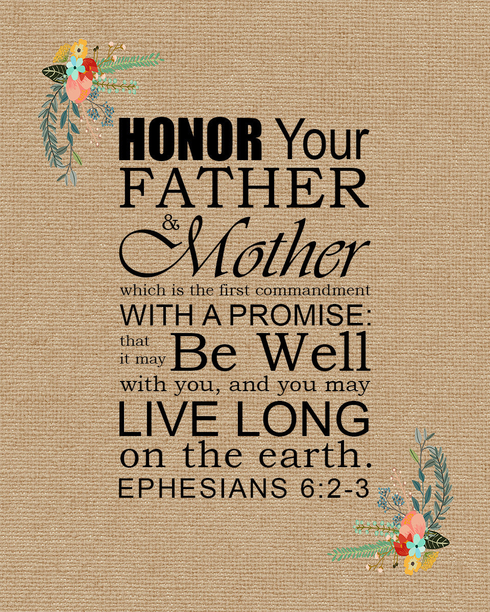 Ephesians 6:2-3 - Honor Father Mother - Bible Verses To Go