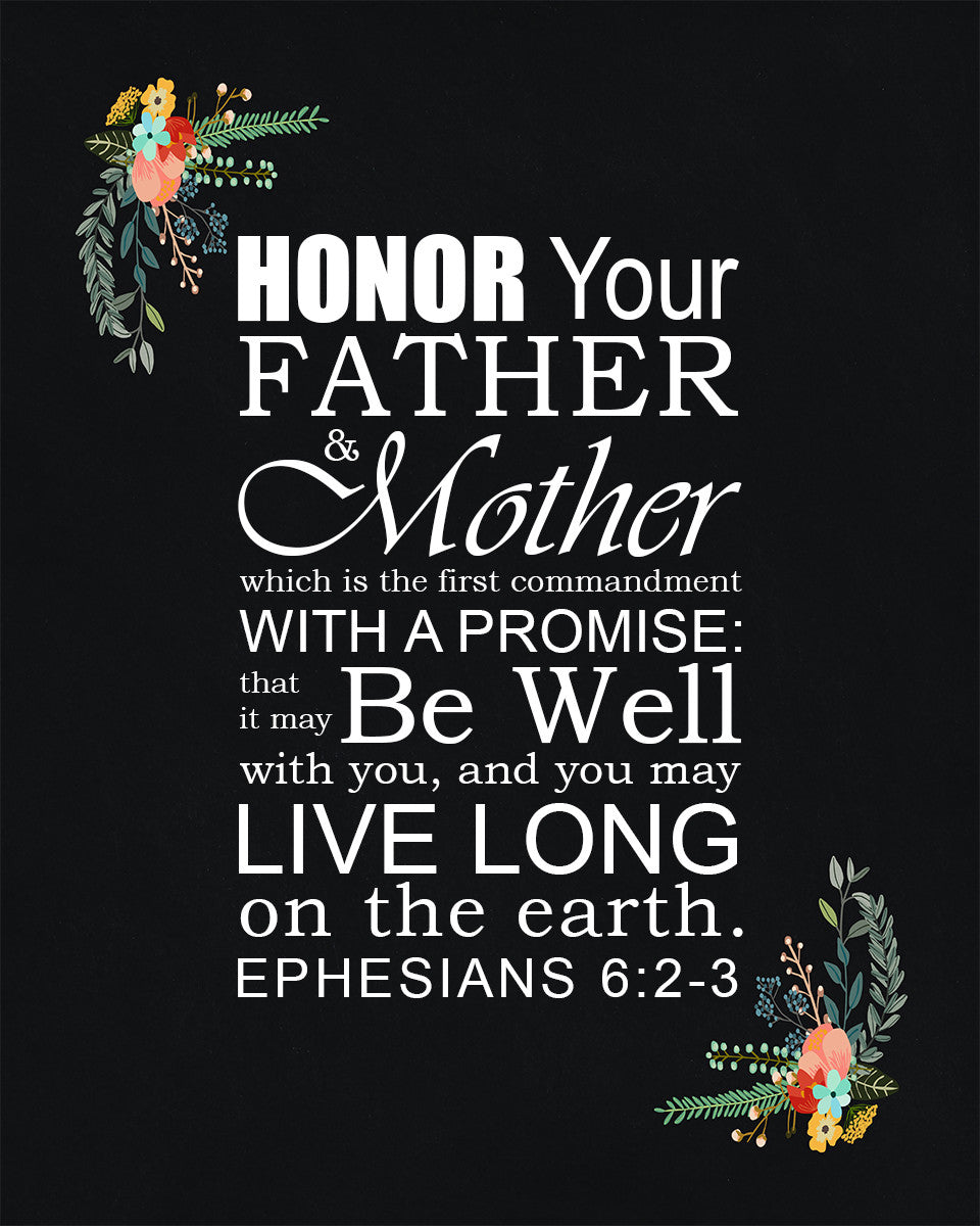 Ephesians 6:2-3 - Honor Father Mother - Bible Verses To Go