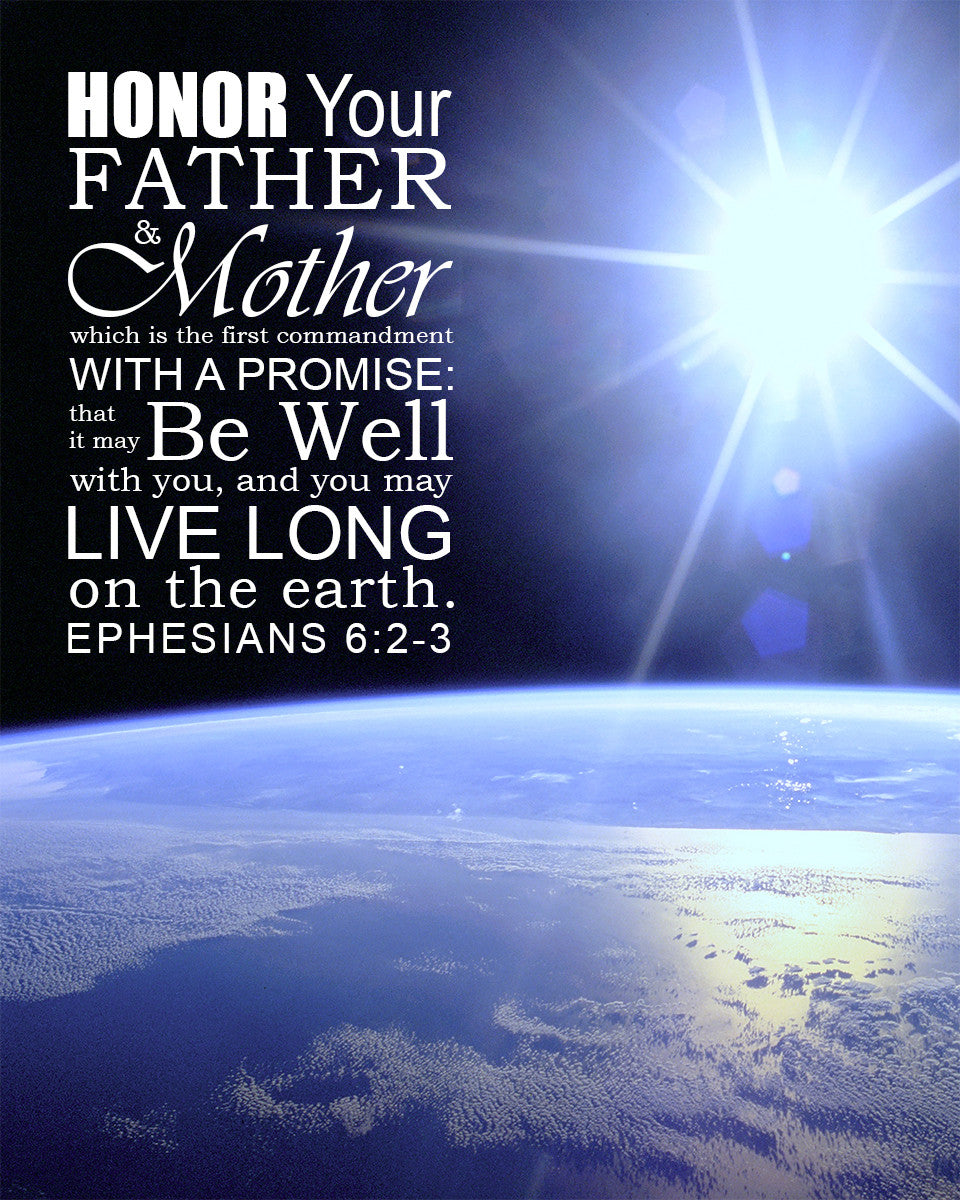 Ephesians 6:2-3 - Honor Father Mother - Bible Verses To Go