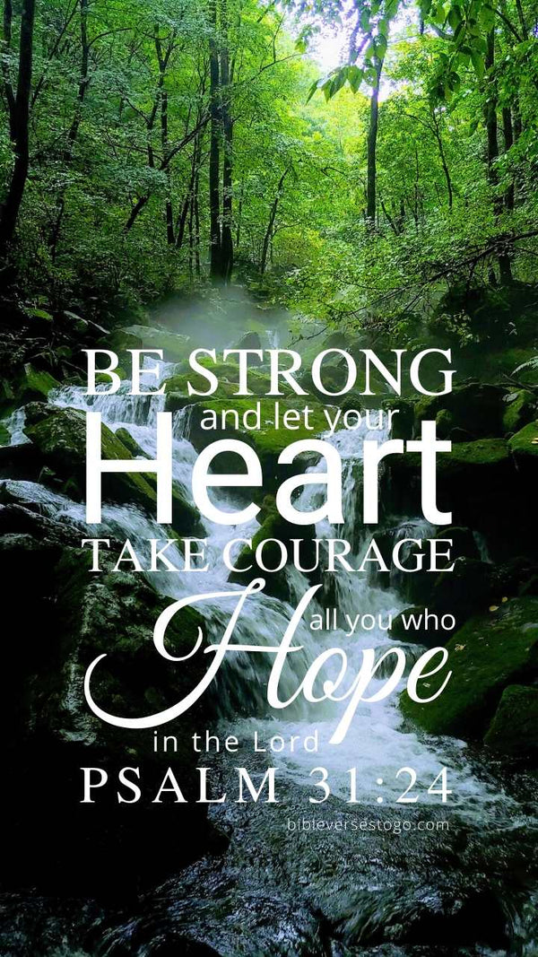 Psalm 3124 Bible Verse Wallpaper Bible Verses To Go