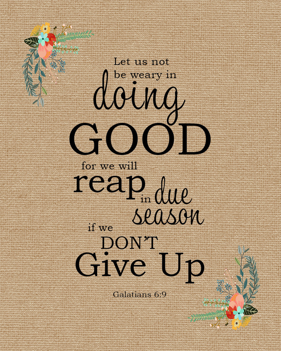 Galatians 6:9 - Doing Good - Bible Verses To Go