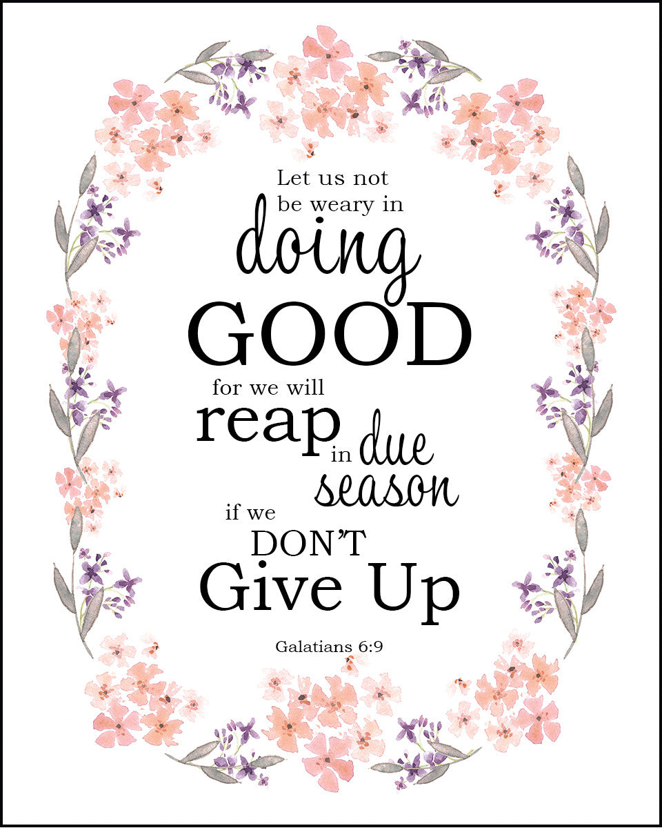 Galatians 6:9 - Doing Good - Bible Verses To Go