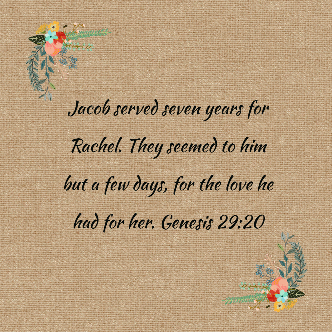 Genesis 29:20 - The Love He Had for Her - Bible Verses To Go