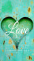 Christian Wallpaper - Heart Wood 1 Corinthians 13:4-8