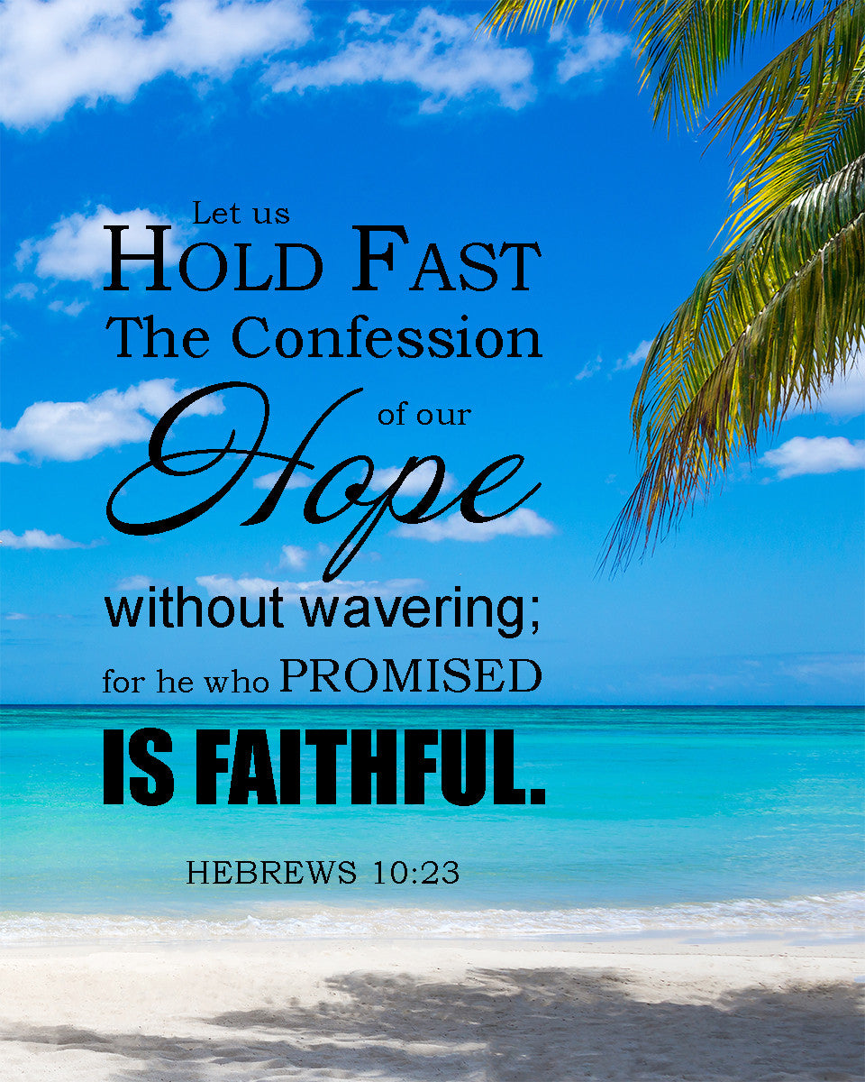 Hebrews 10:23 - Unwavering Hope - Bible Verses To Go