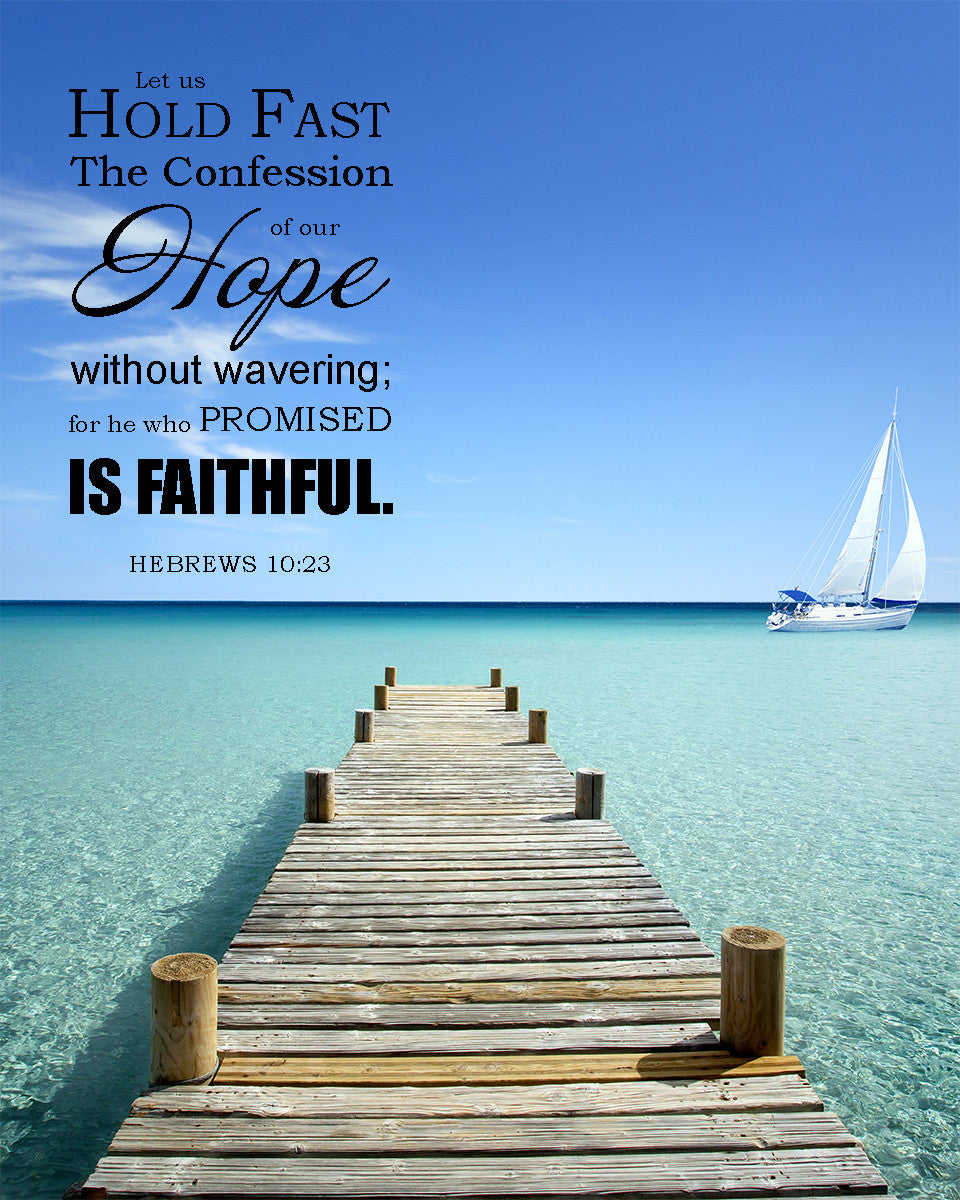 Hebrews 10:23 - Unwavering Hope - Bible Verses To Go