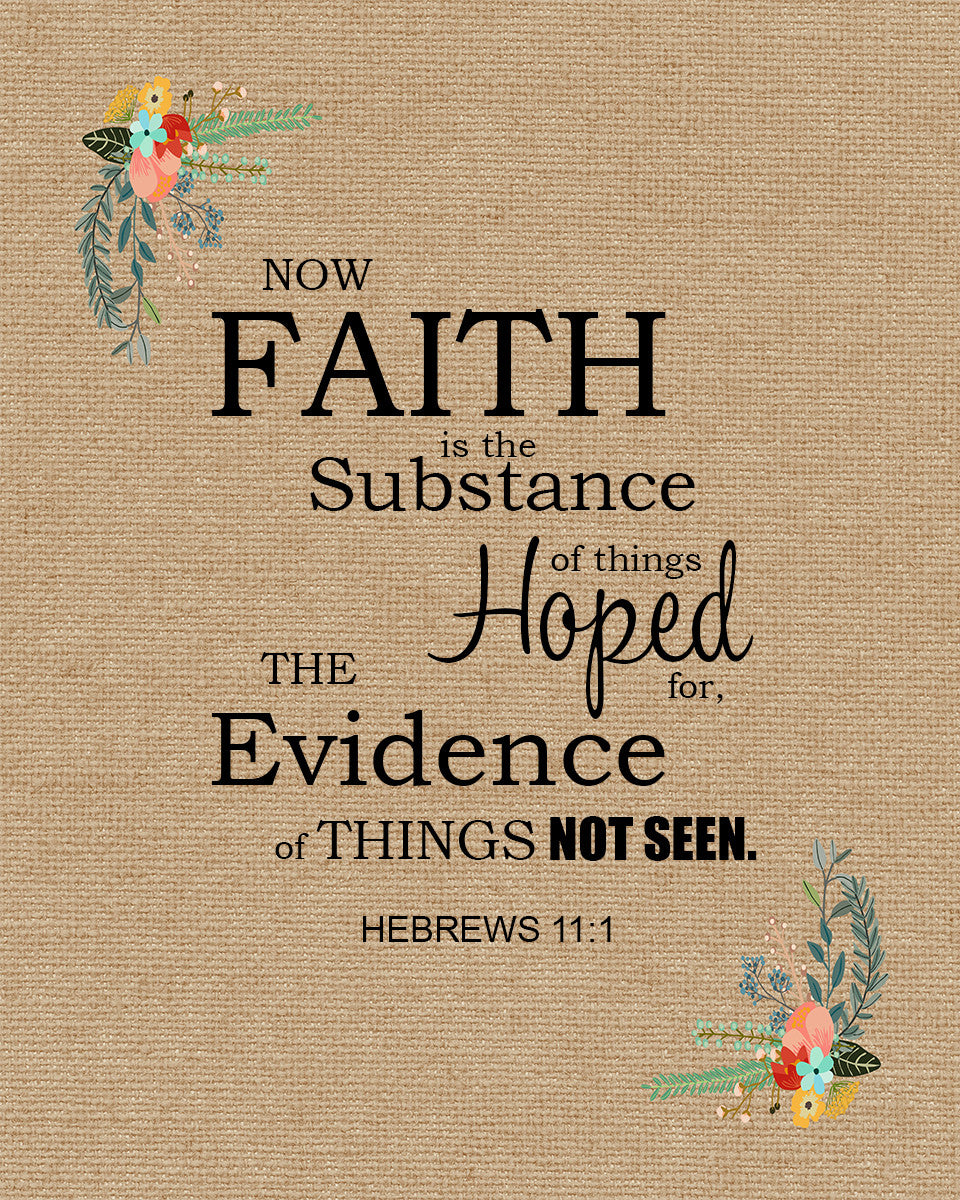 Hebrews 11:1 - Faith is the Substance - Bible Verses To Go