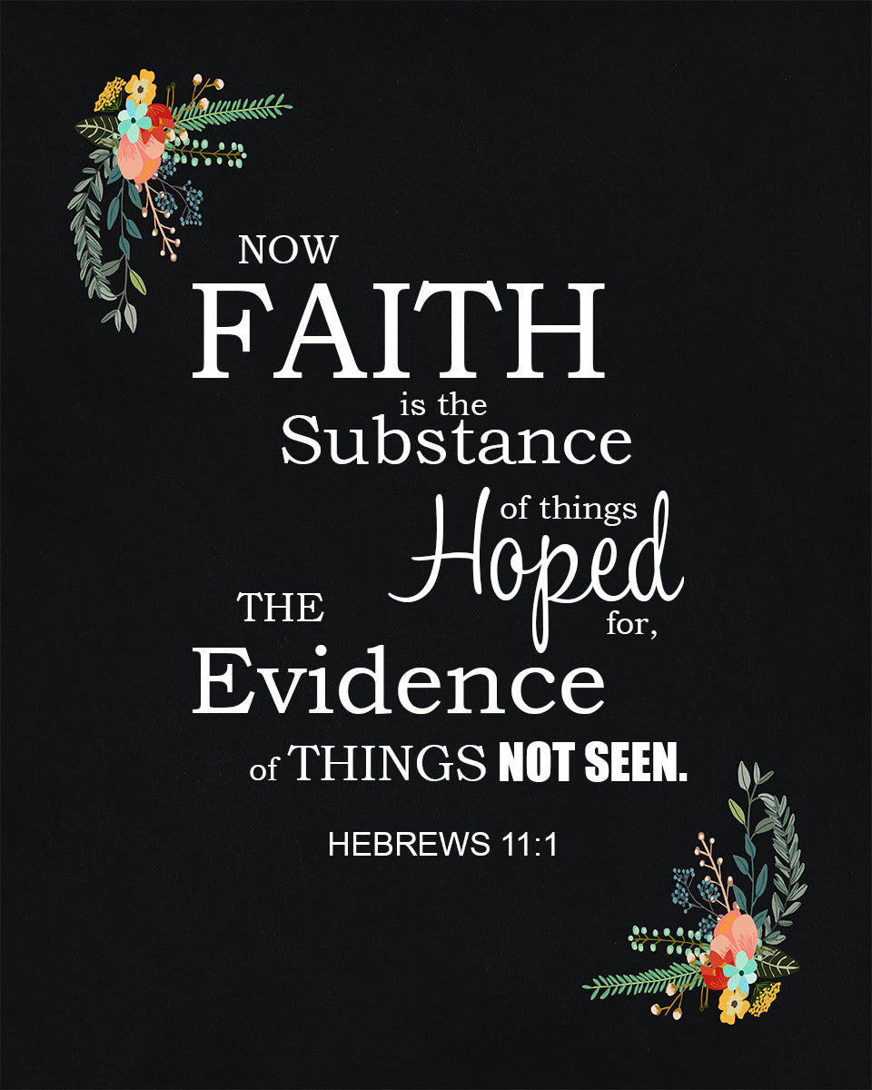 Hebrews 11:1 - Faith is the Substance - Bible Verses To Go