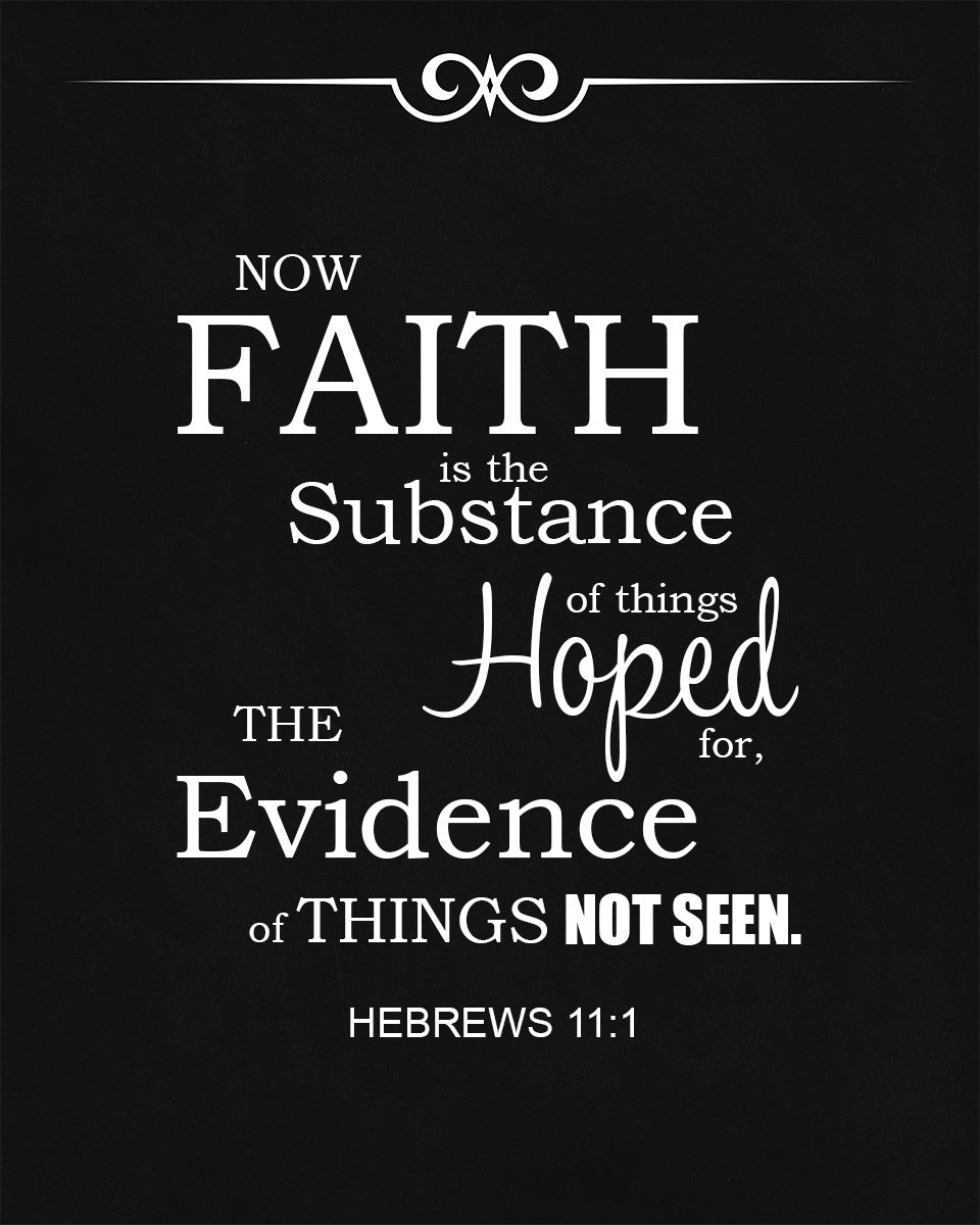 Hebrews 11:1 - Faith is the Substance - Bible Verses To Go