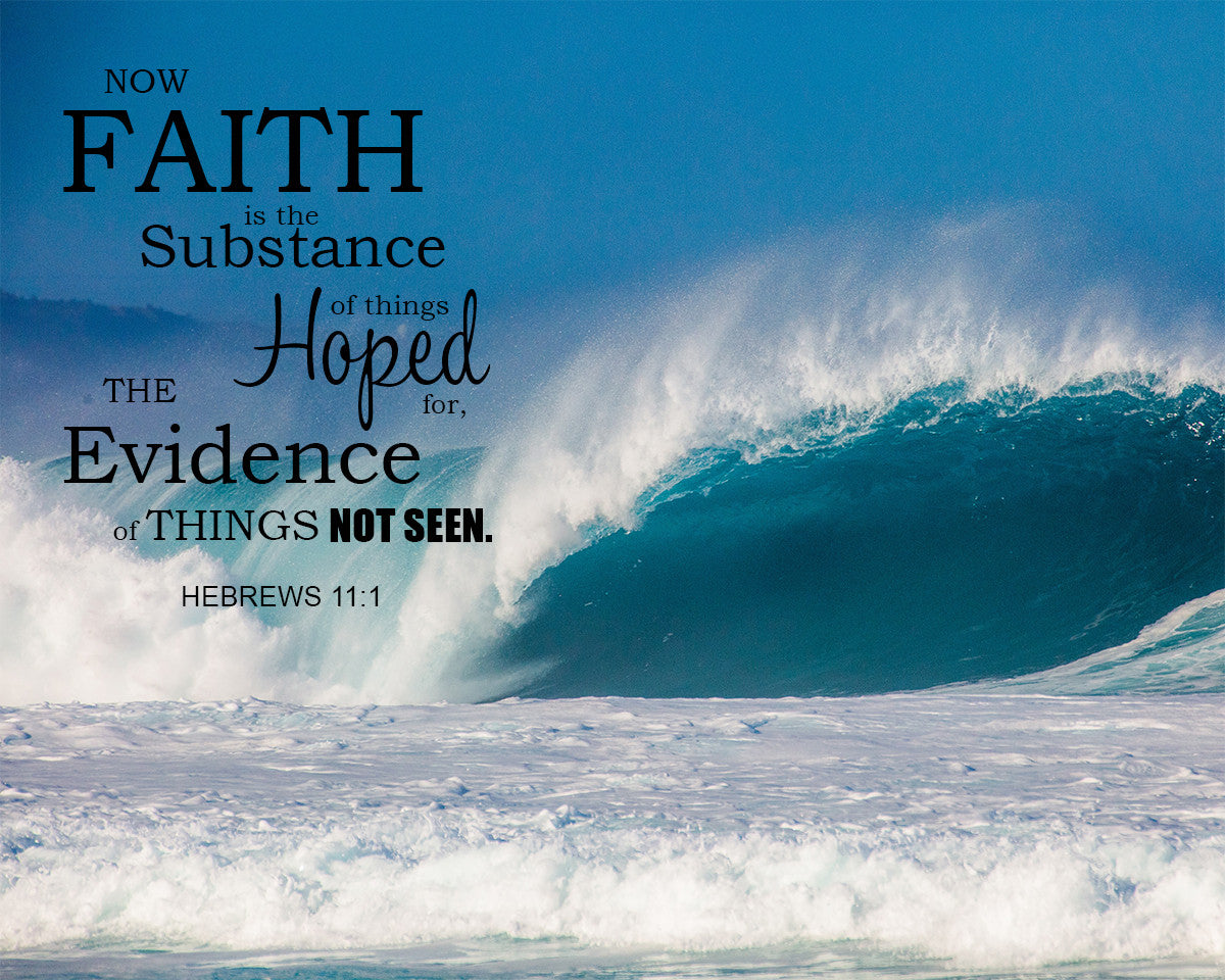 Hebrews 11:1 - Faith is the Substance - Bible Verses To Go