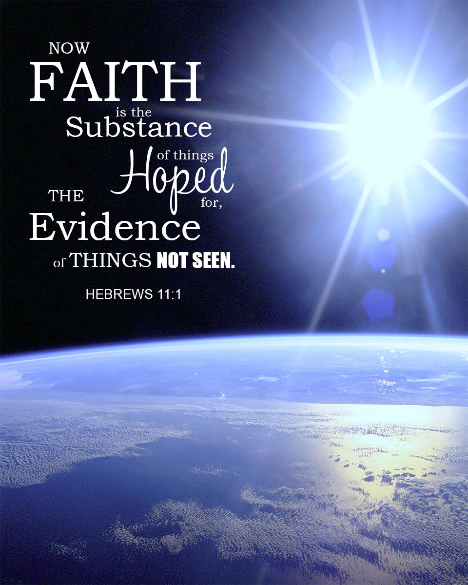 Hebrews 11:1 - Faith is the Substance - Bible Verses To Go
