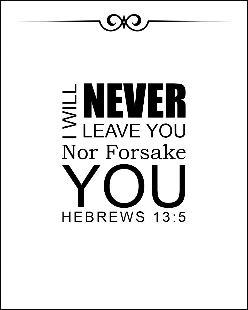 Hebrews 13:5 - Never Leave You - Bible Verses To Go