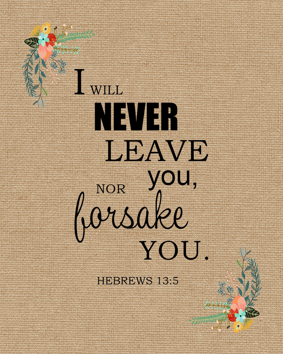 Hebrews 13:5 - Never Leave You - Bible Verses To Go