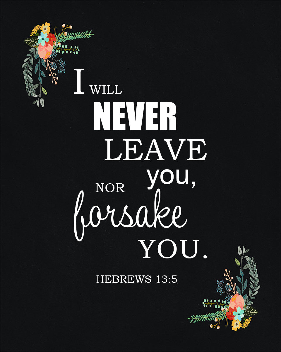 Hebrews 13:5 - Never Leave You - Bible Verses To Go
