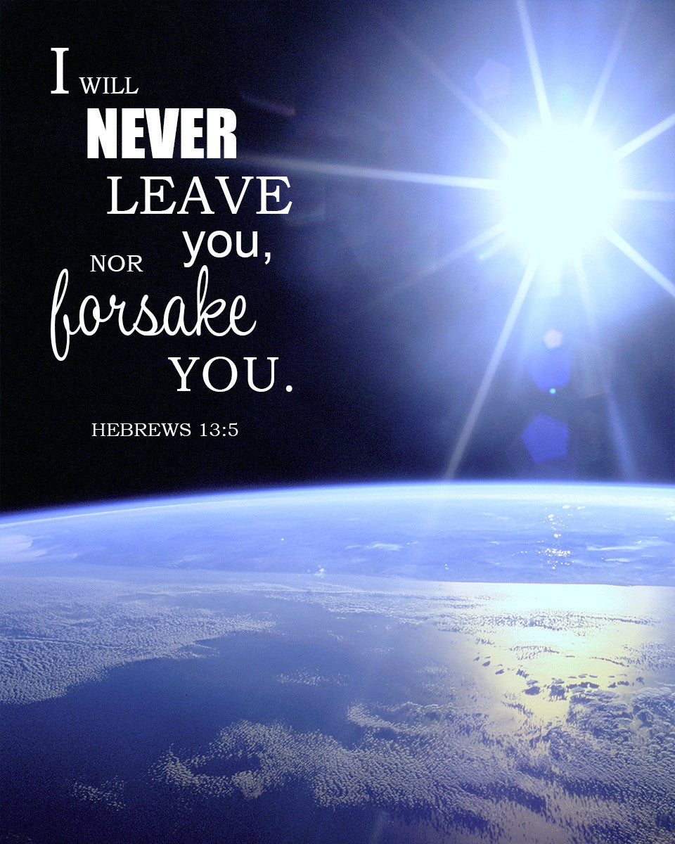 Hebrews 13:5 - Never Leave You - Bible Verses To Go