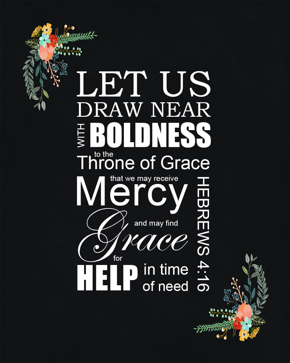 Hebrews 4:16 - Grace and Mercy - Bible Verses To Go