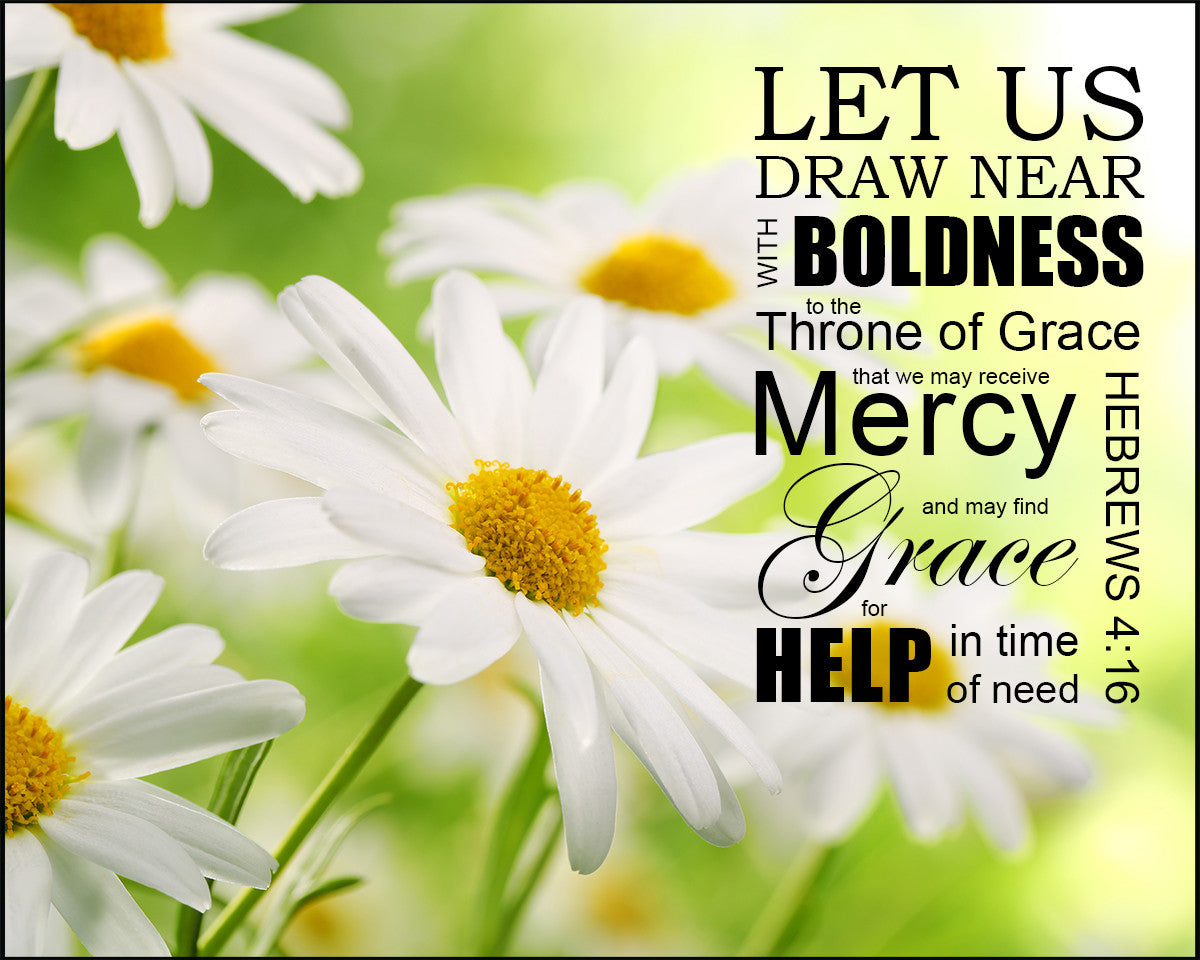 Hebrews 4:16 - Grace and Mercy - Bible Verses To Go