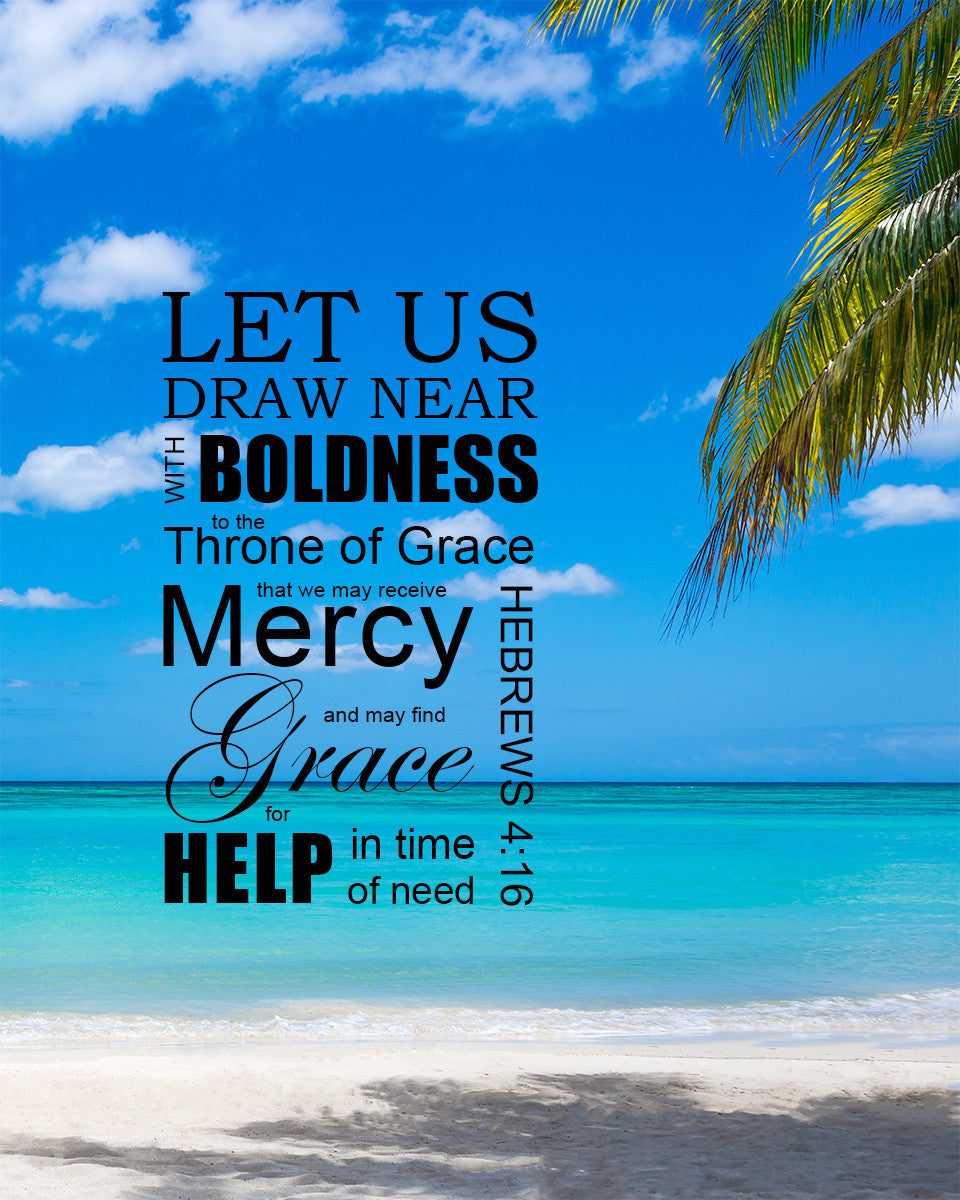 Hebrews 4:16 - Grace and Mercy - Bible Verses To Go