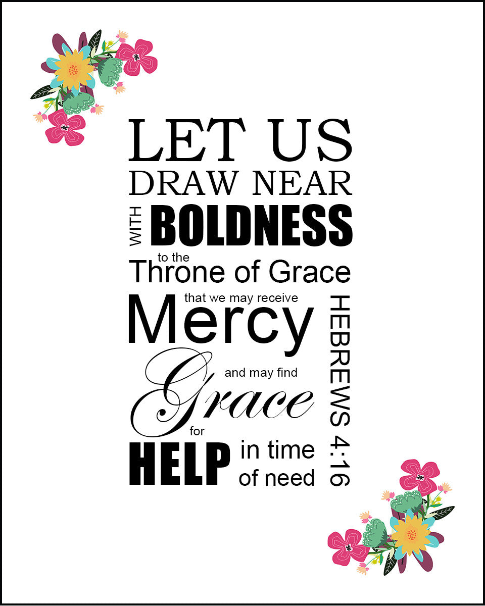 Hebrews 4:16 - Grace and Mercy - Bible Verses To Go